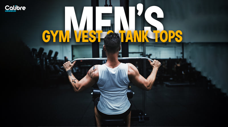 Cotton Underwear Vests: The Best Choice for Men’s Gym Gears and Anti-Sweat Solution